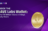 Inside the DAVE Labs Wallet: What 70 million Tokens in 4 Days Really Means