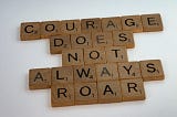 How to create courageous leadership in business