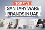 Top Five Sanitary Ware Brands in UAE