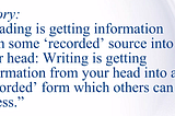 “Reading is getting information from a recorded source into your head. Writing is getting information from your head into a recorded form.” A 2009 presentation: Text-to-Speech from the Start” — what is the reason we read? the reason we write?
