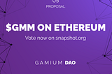 Gamium DAO’s GIP-5: $GMM on Ethereum (ERC20)