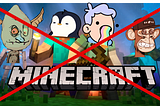 Minecraft’s NFT ban doesn’t mean web3 gaming is dead