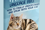 The Cat Language Bible Ebook for cat lovers