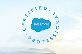 Salesforce Certified Professional logo on a cloudy sky background with mountain tops visible at the bottom of the picture.