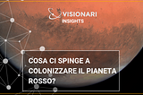 L’esplorazione spaziale tra colonizzazione e innovazione