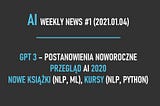AI news 2021 (#1)