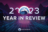 QuickSwap 2023 Year-In-Review