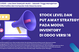 Tutorial Stock Level & Put Away Strategy Pada Modul Inventory Di Odoo 16