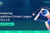 Introducing TradeStars Cricket League (TCL) 3.0: Greater Opportunities, Greater Rewards!