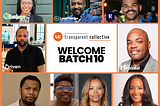 Transparent Collective Welcomes Startups to Batch 10 Early Stage Program