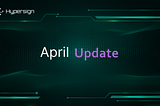 Hypersign Community Update: April 2023