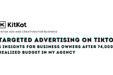 Targeted advertising on TikTok: 5 insights for business owners after 74,000 $ spent budget in my…