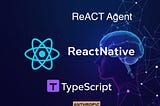 Implement ReACT Agent in React Native(*TSX) with Anthropic API