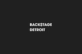 Backstage Detroit Cohort 1