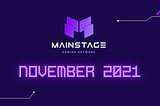 November 2021: Mainstage Gaming Newsletter