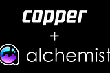 Alchemist 🤝 Copper