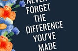 [DOWNLOAD] Never Forget The Difference You’ve Made: Personalized Gift For Principal Appreciation|…