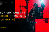 The Origins of Stop-Motion Animation and Its Role in the Future of Inventive Filmmaking