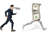 You make Money, then what?