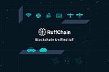 RuffChain AMA | IoT+DeFi+NFT Connects with New Finance to Build New Blockchain Industrial IoT