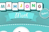 Mahjong with Maths