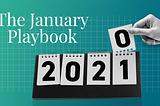 The January Playbook
