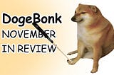 The Journey of a Thousand Miles Begins With A Single Bonk — DogeBonk November In Review