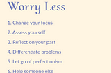 8 Ways to Worry Less