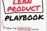 Maximize Your Product Success with the Lean Methodology
