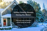 Pros and Cons of Selling a House During the Winter