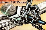 OPPRESSION OF THE PRESS IN A TIME OF FREEDOM OF INFORMATION