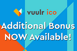 Additional Bonus for Token Buyers now!