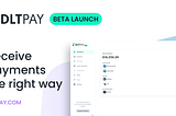 DLTPAY Open Beta is Now Live!