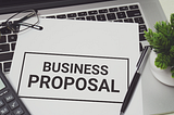 The Art of Proposal Writing: A Guide for Securing Your Next Client