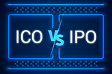 Investing with IPO or ICO, which one is for you?