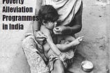 🌍 Poverty Alleviation Programs in India: Objectives, Types, and Impact —