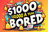 How to Earn $100,000 a Year Being Bored at Home