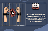 Reflecting on International Day to End Impunity for Crimes against Journalists