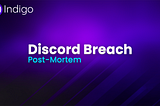 Discord Breach Post-Mortem