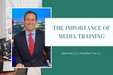 The Importance of Media Training | Blake McCoy | Chicago, IL