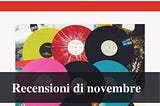 Recensioni di Novembre