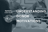 Understanding Donor Motivation: Feed the Heroes — Discovery Research Case Study