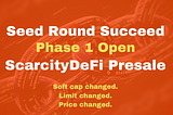 ScarcityDeFi Presale Seed Round Closed Successfully, What Next?