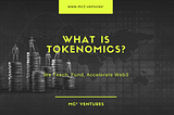 What is Tokenomics?