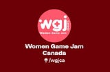 What Can I Do as One of the Women Game Jam Canada Organizers