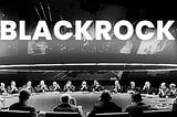 BlackRock: The Conspiracies You Don’t Know