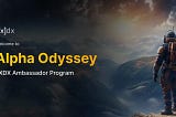 Introducing Alpha Odyssey — FXDX’s Ambassador Program