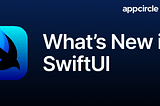 What’s New in SwiftUI, WWDC 22