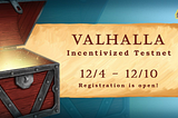 Valhalla Incentivized Testnet