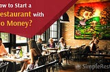 How can I buy a restaurant with no money?